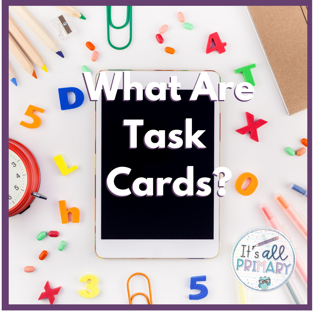 What are Task Cards – How Can You Use Them