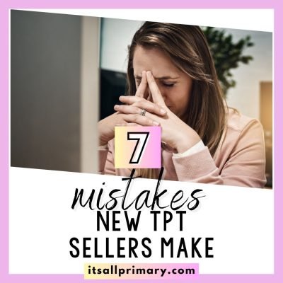 Mistakes Most New TPT Sellers Make
