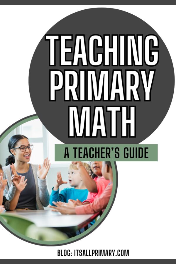 Teaching Math in Primary Grades: A Teacher's Guide - It's All Primary